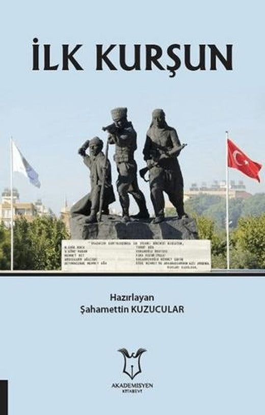 İlk Kurşun | Akademisyen Kitabevi (Ciltsiz)