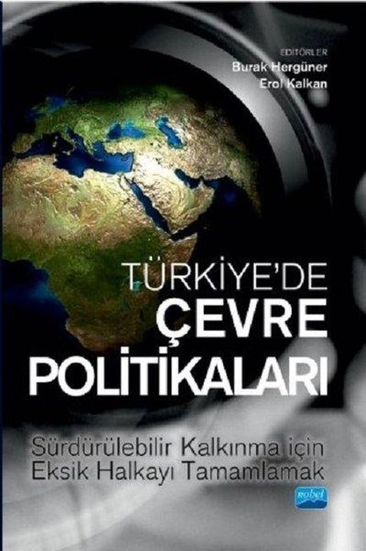 Türkiye'de Çevre Politikaları | Nobel Akademik Yayıncılık (İnce Kapak)
