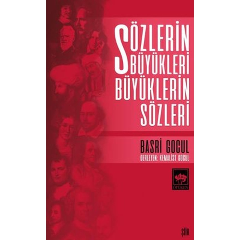 Sözlerin Büyükleri Büyüklerin Sözleri | Ötüken Neşriyat Yayınları