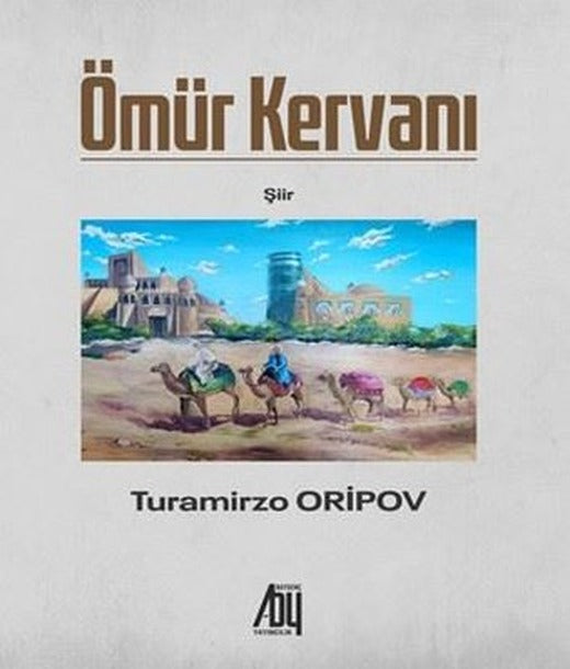Ömür Kervanı | Baygenç Yayıncılık (İnce Kapak)