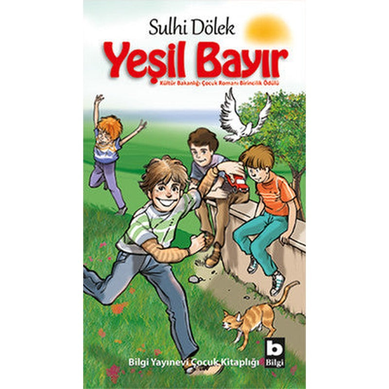 Yeşil Bayır | Bilgi Yayınevi - Çocuk Kitapları Dizisi Dil: Türkçe