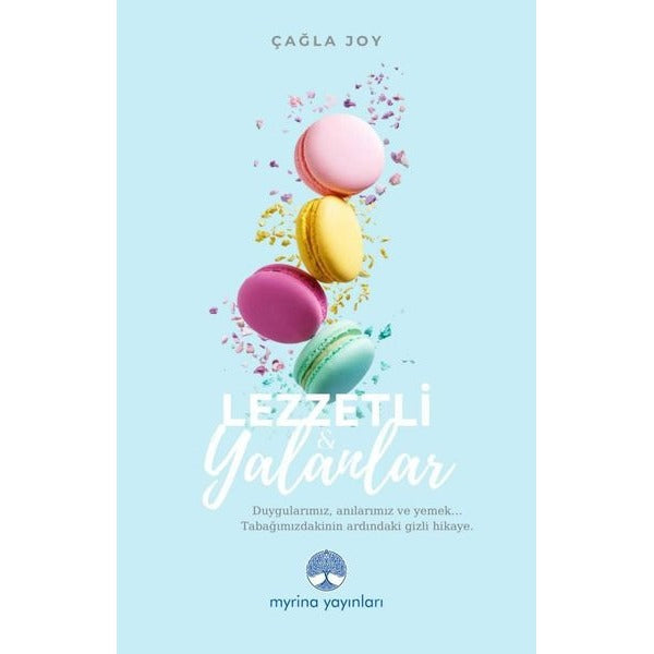 Lezzetli Yalanlar | Myrina Yayınları (İnce Kapak )