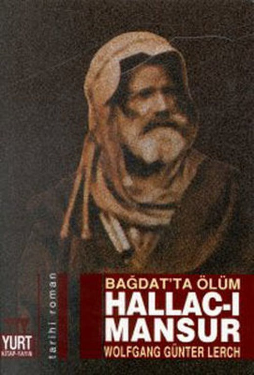 Bağdat''ta Ölüm-Hallac-ı Mansur | Yurt Kitap Yayın