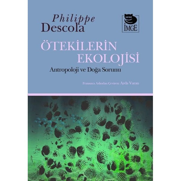 Ötekilerin Ekolojisi - Antropoloji ve Doğa Sorunu | İmge Kitabevi (İnce Kapak)