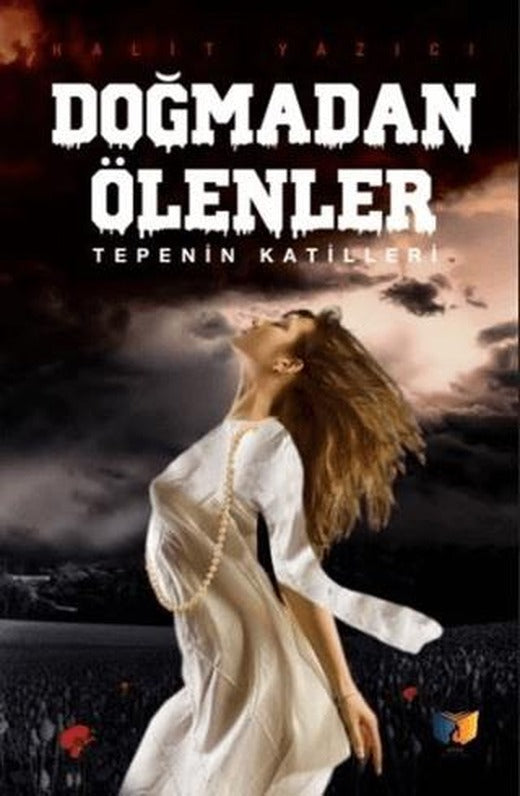 Doğmadan Ölenler | Ateş Yayınları (Ciltsiz)