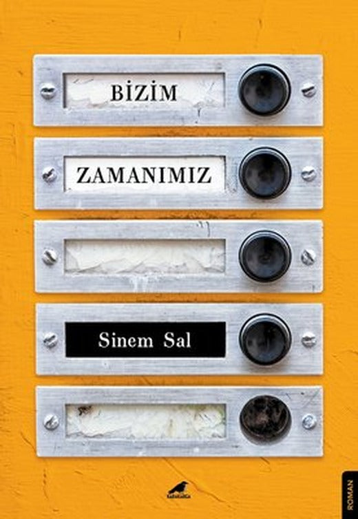 Bizim Zamanımız | Karakarga Yayınları