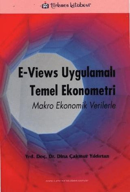 E - Views Uygulamalı Temel Ekonometri | Türkmen Kitabevi (Ciltsiz)