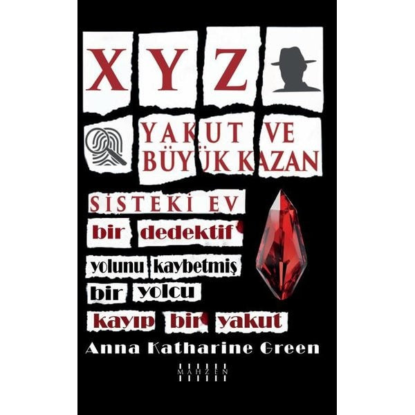 XYZ - Yakut ve Büyük Kazan - Sisteki Ev | Mahzen (İnce Kapak)