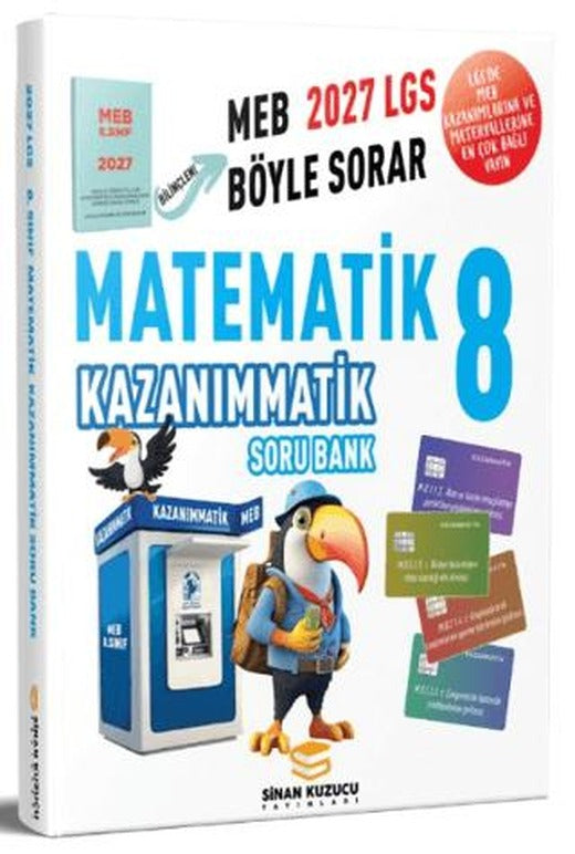 2027 8. Sınıf Kazanımmatik Matematik Soru Bankası | Sinan Kuzucu Yayınları (Ciltsiz)