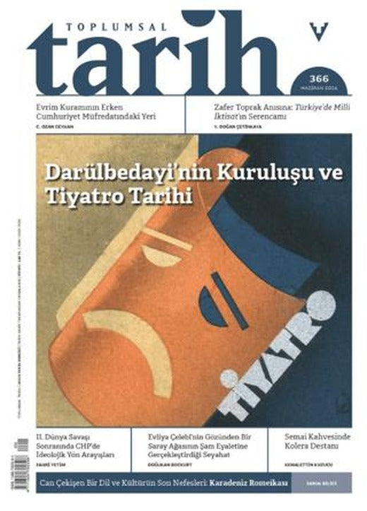 Toplumsal Tarih Dergisi Sayı: 366 Haziran 2024 | Tarih Vakfı Yurt Yayınları - Toplumsal Tarih Dergisi (Ciltsiz)