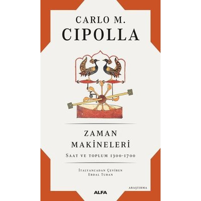 Zaman Makineleri: Saat ve Toplum 1300 - 1700 | Alfa Yayınları