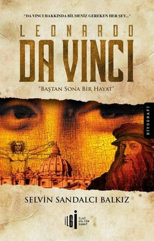 Leonardo da Vinci-Baştan Sona Bir Hayat | İlgi Kültür Yayınları