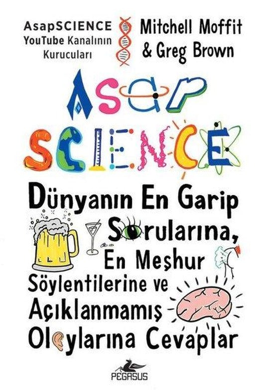 Asapscience: Dünyanın En Garip Sorularına En Meşhur Söylentilerine ve Açıklanmamış Olaylar | Pegasus (Ciltli)