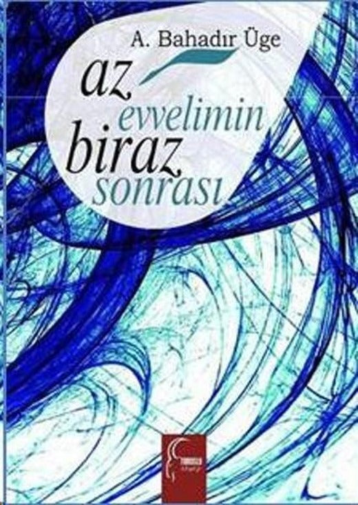 Az Evvelimin Biraz Sonrası