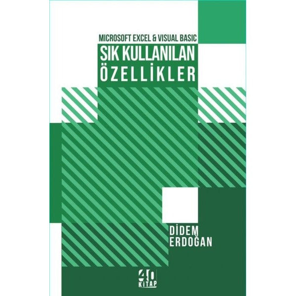 Microsoft Excel ve Visual Basic Sık Kullanılan Özellikler | 40 Kitap (İnce Kapak)