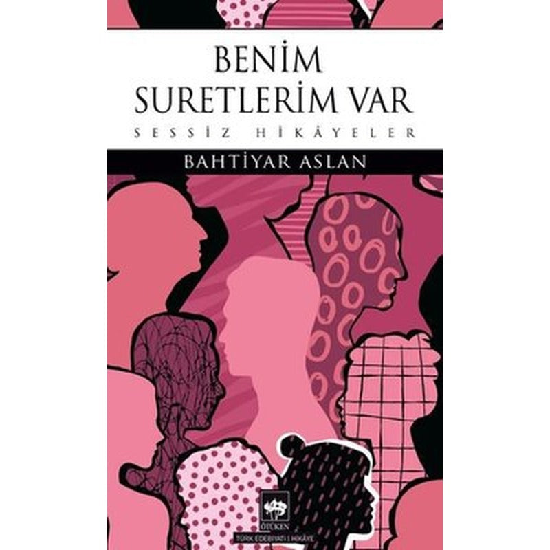Benim Suretlerim Var - Sessiz Hikayeler | Ötüken Neşriyat (İnce Kapak)