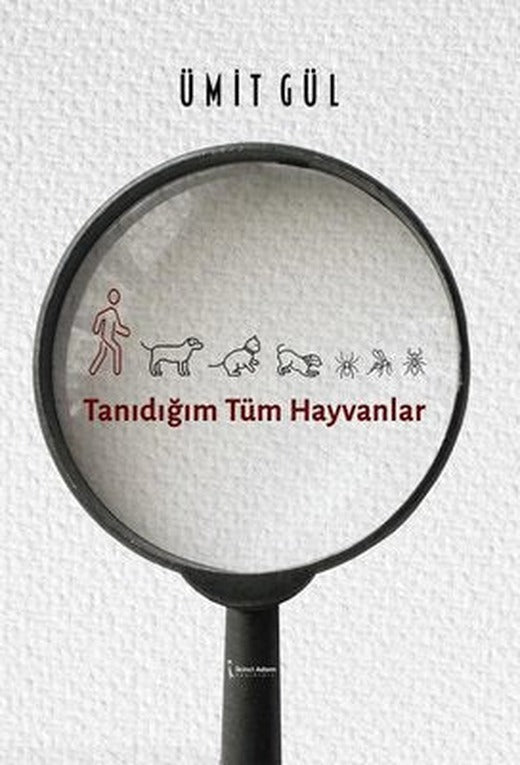 Tanıdığım Tüm Hayvanlar | İkinci Adam Yayınları