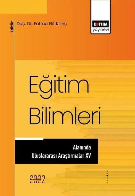 Eğitim Bilimleri Alanında Uluslararası Araştırmalar - 15 | Eğitim Yayınevi (İnce Kapak)