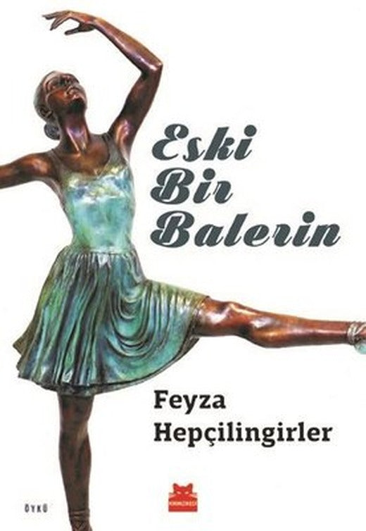 Eski Bir Balerin | Kırmızı Kedi (İnce Kapak)