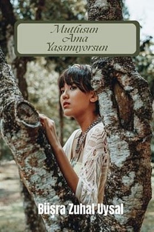 Mutlusun Ama Yaşamıyorsun | Ritim Sanat Yayınları