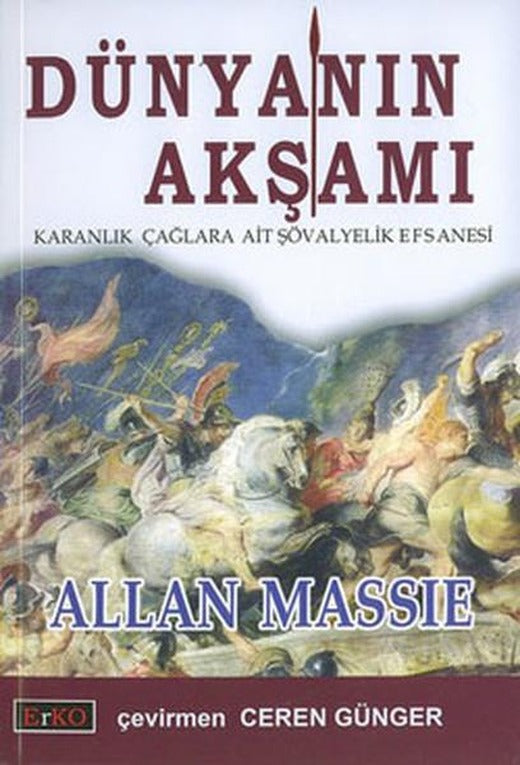 Dünyanın Akşamı | Erko - Tarihi Roman Dizisi (İnce Kapak)