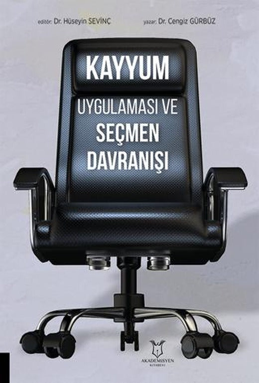 Kayyum Uygulaması ve Seçmen Davranışı | Akademisyen Kitabevi (Ciltsiz)
