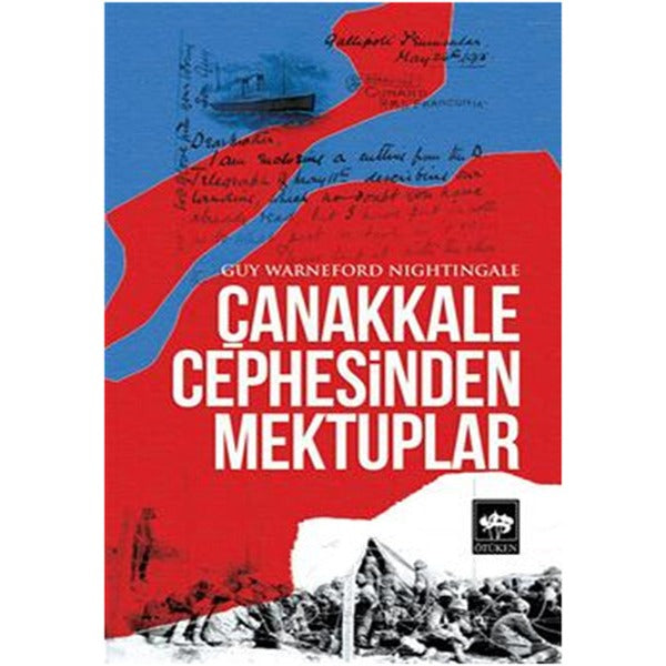 Çanakkale Cephesinden Mektuplar | Ötüken Neşriyat