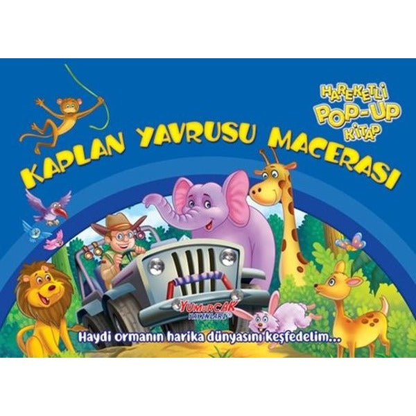 Kaplan Yavrusu Macerası - Hareketli Pop-up Kitap | Yumurcak Yayınları (İnce Kapak)