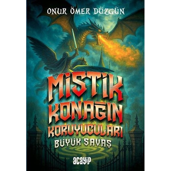 Mistik Konağın Koruyucuları - Büyük Savaş | Acayip (İnce Kapak)