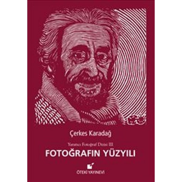 Fotoğrafın Yüzyılı | Öteki Yayınevi - Yayınevi Genel Dizisi (Ciltli)