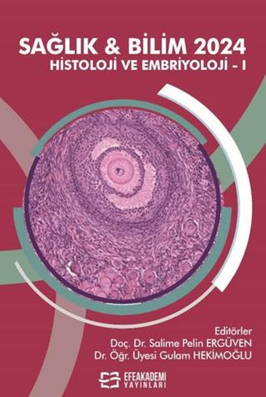 Sağlık & Bilim 2024 - Histoloji ve Embriyoloji-I
