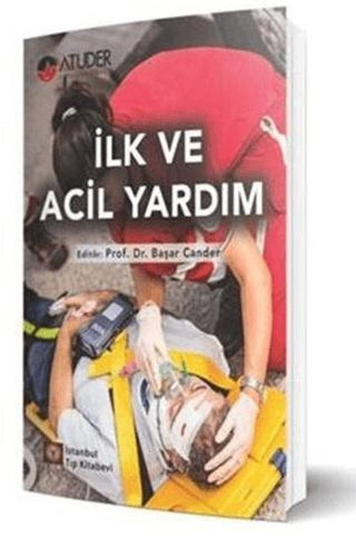 İlk ve Acil Yardım | İstanbul Tıp Kitabevi (Ciltsiz)