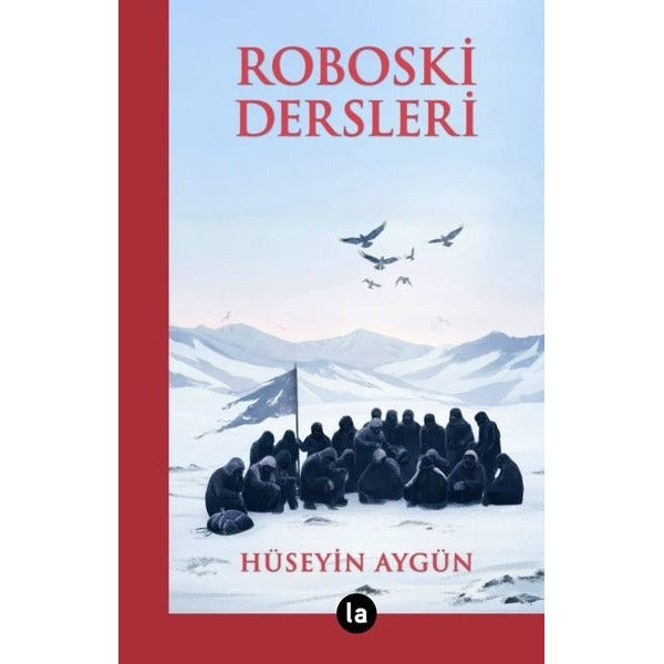 Roboski Dersleri | La Kitap (İnce Kapak)