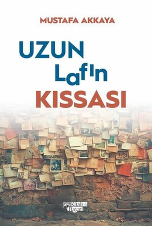 Uzun Lafın Kısası | Kitab-ı Hayat (İnce Kapak)