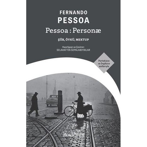 Pessoa: Person Şiir Öykü Mektup | Akademim Yayıncılık (İnce Kapak)