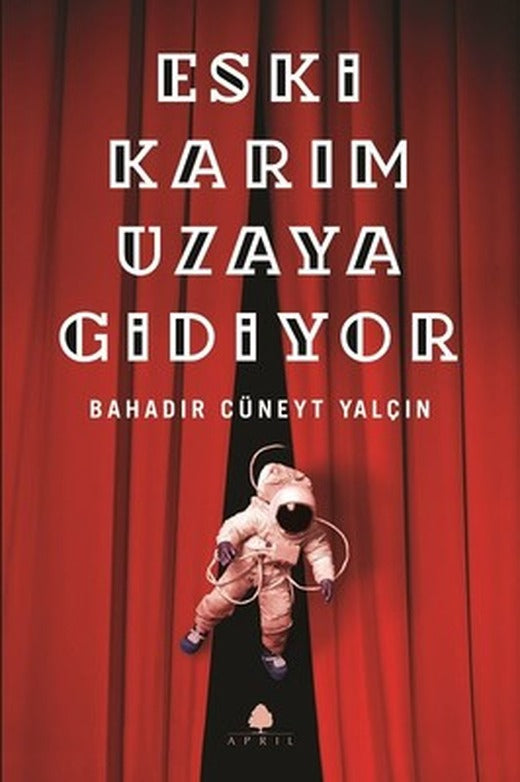 Eski Karım Uzaya Gidiyor | April Yayıncılık