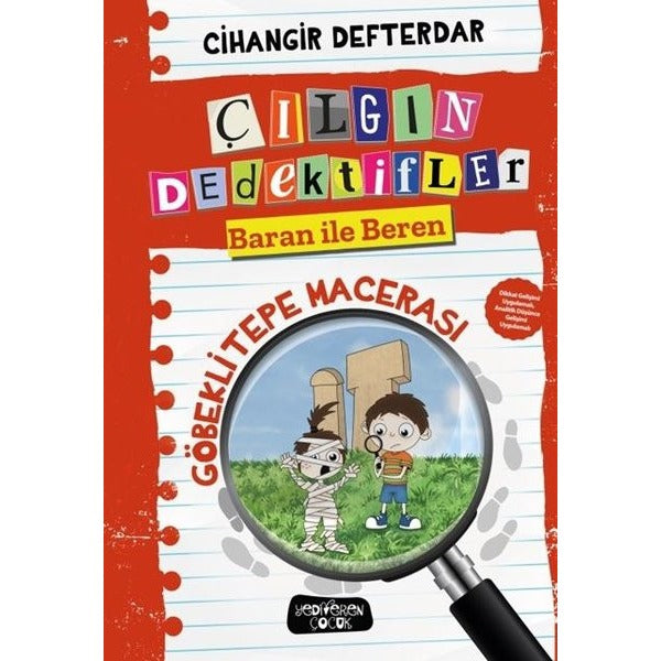 Göbeklitepe Macerası - Çılgın Dedektifler Baran İle Beren | Yediveren Çocuk (Ciltli)