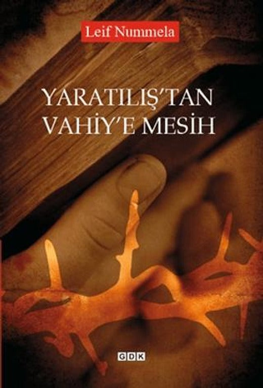Yaratılış'tan Vahiy'e Mesih | GDK Yayınları (Ciltsiz)