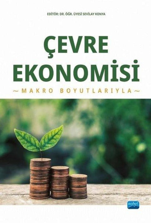 Çevre Ekonomisi - Makro Boyutlarıyla | Nobel Akademik Yayıncılık (İnce Kapak)