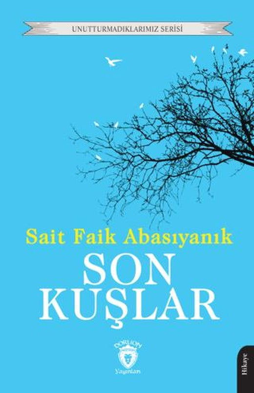 Son Kuşlar | Dorlion Yayınları (Ciltsiz)