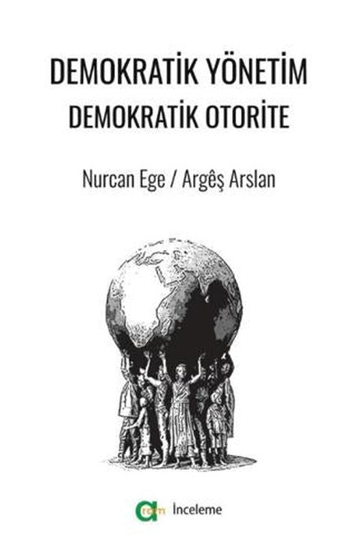 Demokratik Yönetim Demokratik Otorite | Aram Yayınları (Ciltsiz)