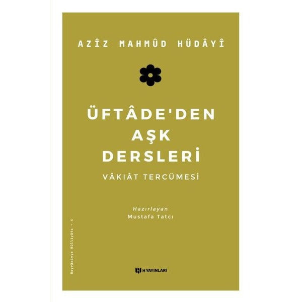 Üftade’den Aşk Dersleri