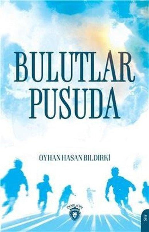 Bulutlar Pusuda | Dorlion Yayınevi (İnce Kapak)