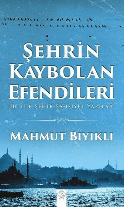 Şehrin Kaybolan Efendileri | Post Yayınevi (Ciltsiz)