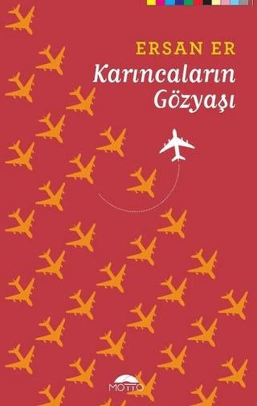 Karıncaların Gözyaşı | Motto Yayınları (Ciltsiz)