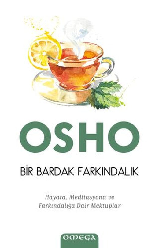 Bir Bardak Farkındalık - Hayata, Meditasyona ve Farkındalığa Dair Mektuplar