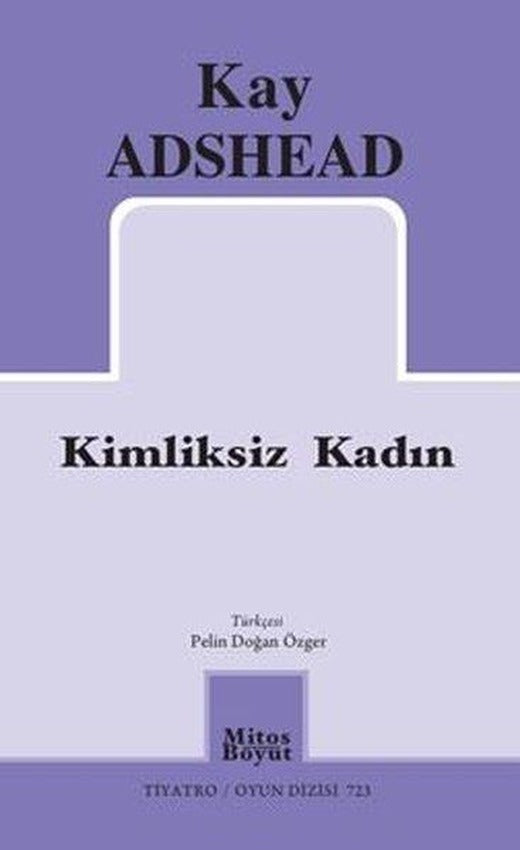 Kimliksiz Kadın | Mitos Boyut Yayınları (İnce Kapak)
