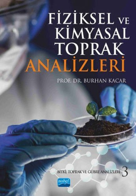Fiziksel ve Kimyasal Toprak Analizleri | Nobel Akademi Yayıncılık