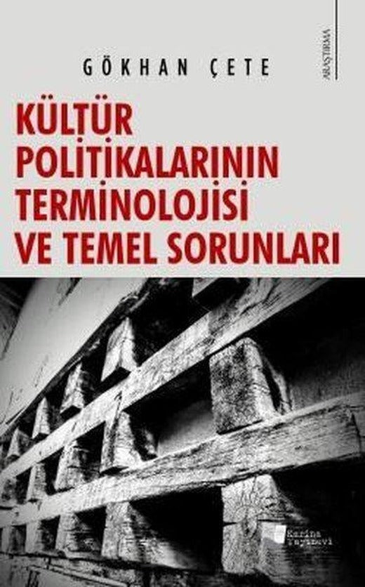 Kültür Politikalarının Terminolojisi ve Temel Sorunları | Karina Yayınevi (İnce Kapak)