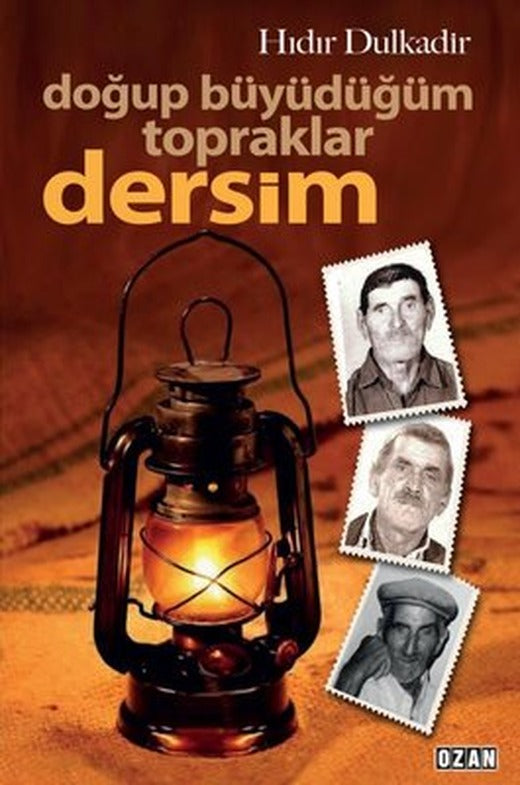 Dersim - Doğup Büyüdüğüm Topraklar | Ozan Yayıncılık